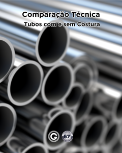 Comparação Técnica: Tubos com e sem Costura – Qual é o Ideal para a Sua Indústria?