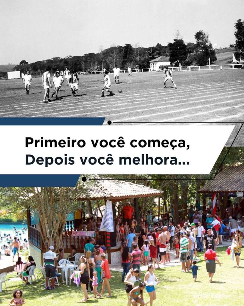 Primeiro você começa, depois você melhora.