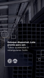 Estoque Golin - lotes de tubos quadrados e retangulares
