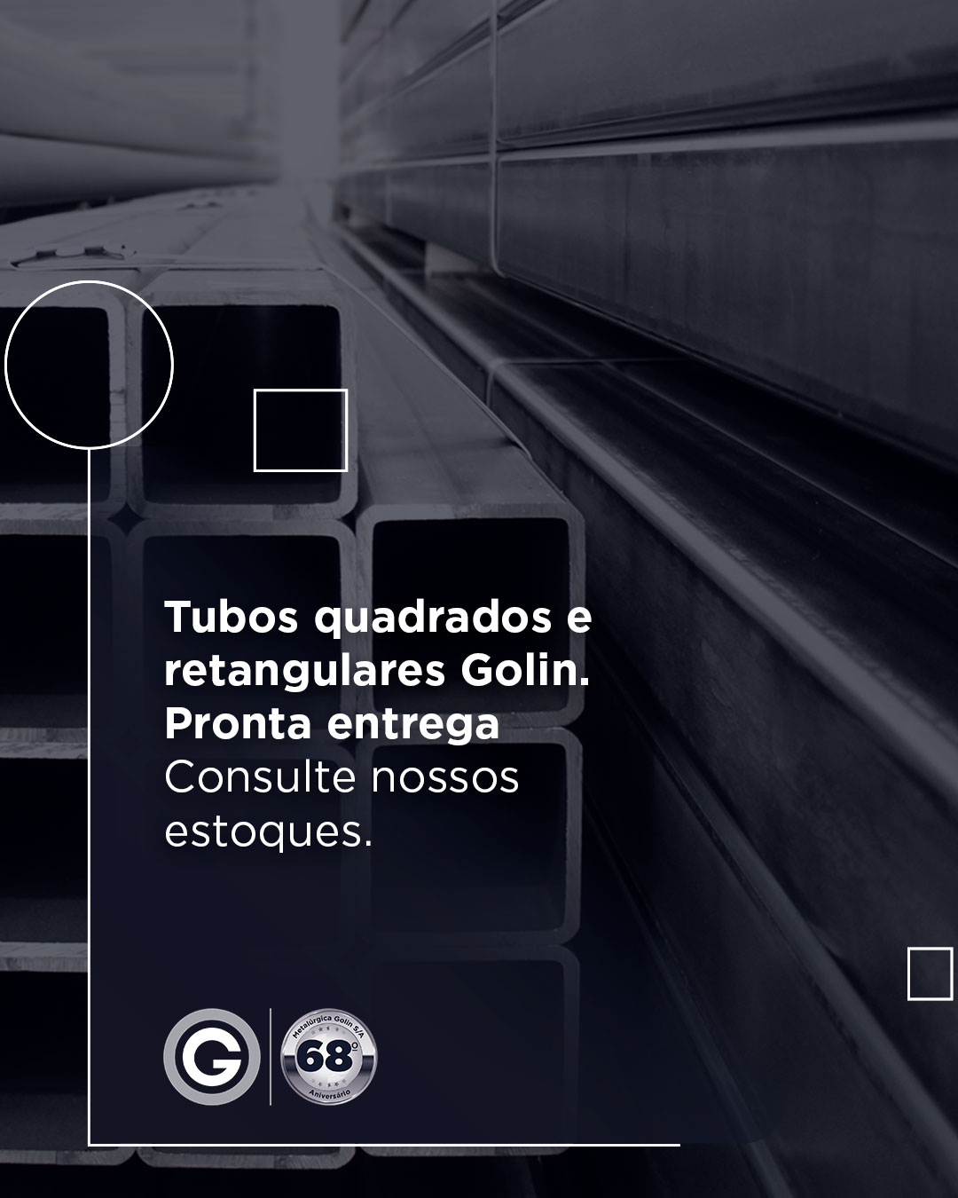Tubos quadrados e retangulares Golin. Pronta entrega.